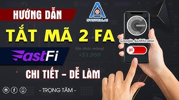 Hướng Dẫn TẮT Mã 2FA Bảo Mật Tài Khoản SÀN TRADE BO trên Điện Thoại