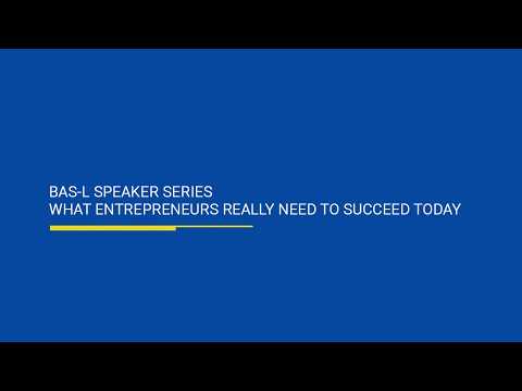 BAS-L Speaker Series | What Entrepreneurs Really Need to Succeed Today | 2026