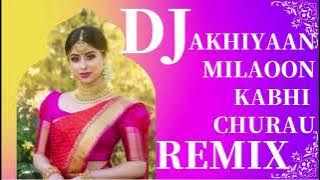 Akhiyaan Milaoon Kabhi Akhiyaan Churau_-_Hard Remix Bass_-_By Dj FFmp3 #djsong