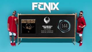 Fenix & Chris Willis - Bring You Back (FENIX House Remix)