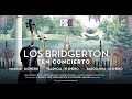 LOS BRIDGERTON EN CONCIERTO - Trailer Oficial