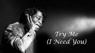 James Brown - Try Me (I Need You)