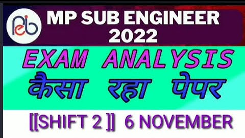 MP SUB ENGINEER EXAM ANALYSIS SHIFT -2 6 November