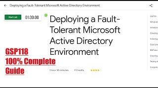Deploying a Fault Tolerant Microsoft Active Directory Environment [GSP118]