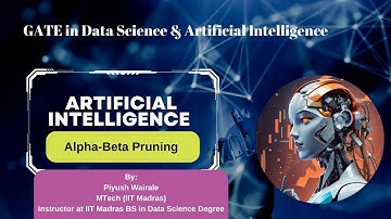 Alpha-Beta Pruning | Artificial Intelligence | GATE DA 2024| Lecture 18