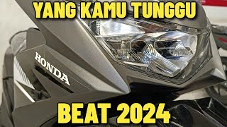 BEAT 2024 TERBARU YANG KAMU TUNGGU SUDAH DATANG JUGA TAMPILAN KEREN VARIAN WARNA TERBAIK DI KELASNYA