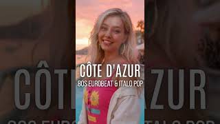 CÔTE D'AZUR ☀️ 80s Eurobeat &amp; Italo Pop #shorts