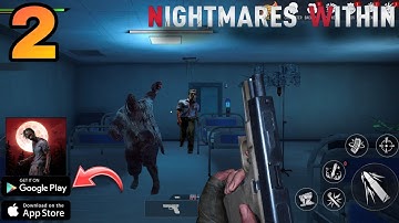Nightmares Within Zombies  Gameplay Walkthrough Part 2 (Android)