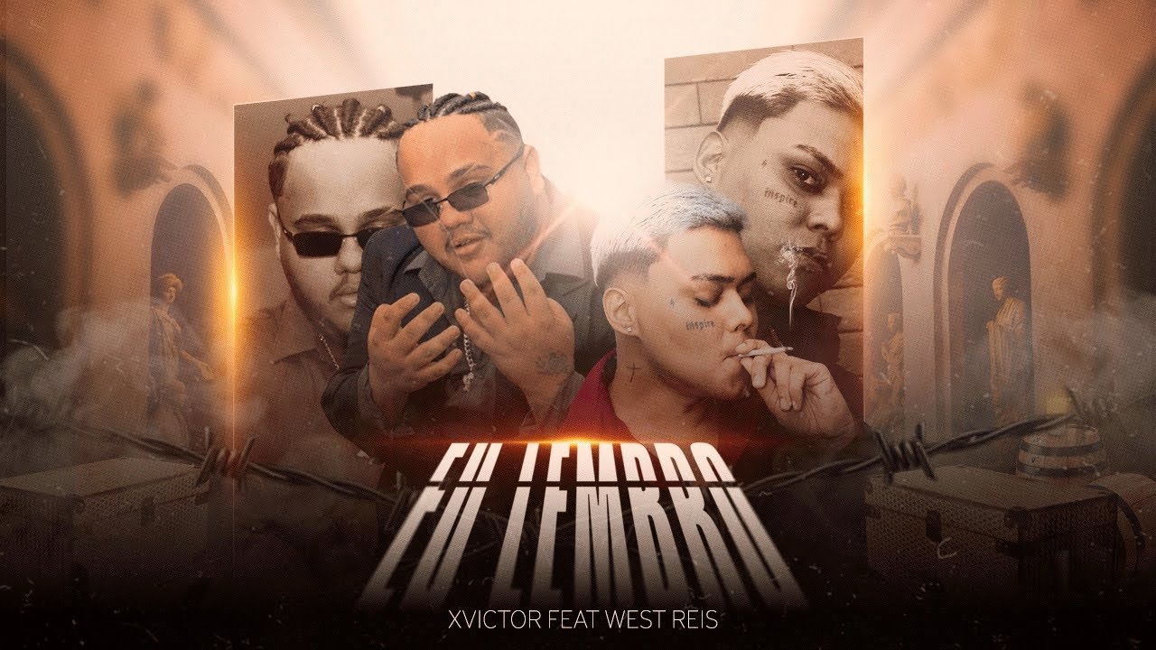 EU LEMBRO - XVICTOR feat. West Reis