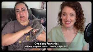 What It Takes to Breed Quality French Bulldogs | Gracious Frenchies Tells All | S5  E13