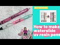 How to make custom glitter pens using uv resin and waterslide decals