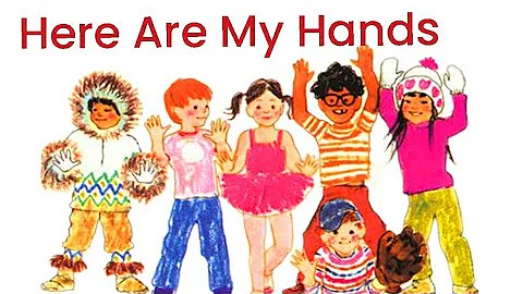 Here Are My Hands By Bill Martin Jr || Animated Book For Kids