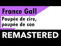 France Gall - Poupée de cire, poupée de son - REMASTERED