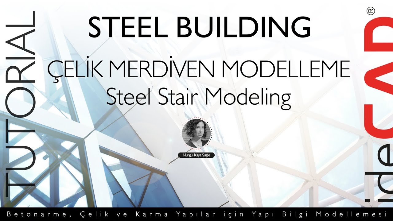 ideCAD ile Çelik Merdiven Modelleme | Baştan Sona Profesyonel Eğitim ...