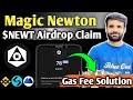 How to Claim NEWT Airdrop to Exchange || Magic Newton Airdrop Claim Step by Step Guide