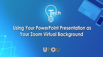 Tech Tips #3 - Using Your PowerPoint Presentation as Your Zoom Background
