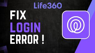 How To Fix Life360 Login Error 2026 !