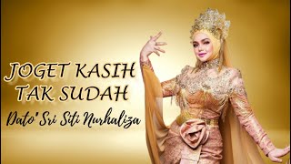 Joget Kasih Tak Sudah - Dato' Sri Siti Nurhaliza (Lirik Video HD)