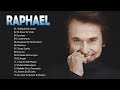 Rafael 25 Grandes Exitos Sus Mejores Canciones - Las Mejores Canciones De Raphael