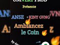 Anss x kiny gang ambiancez le coin