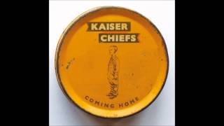 Kaiser Chiefs - Coming Home (Official Audio) chords