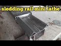 Homemade lathe machine part 1 ( lathe sledding rail)