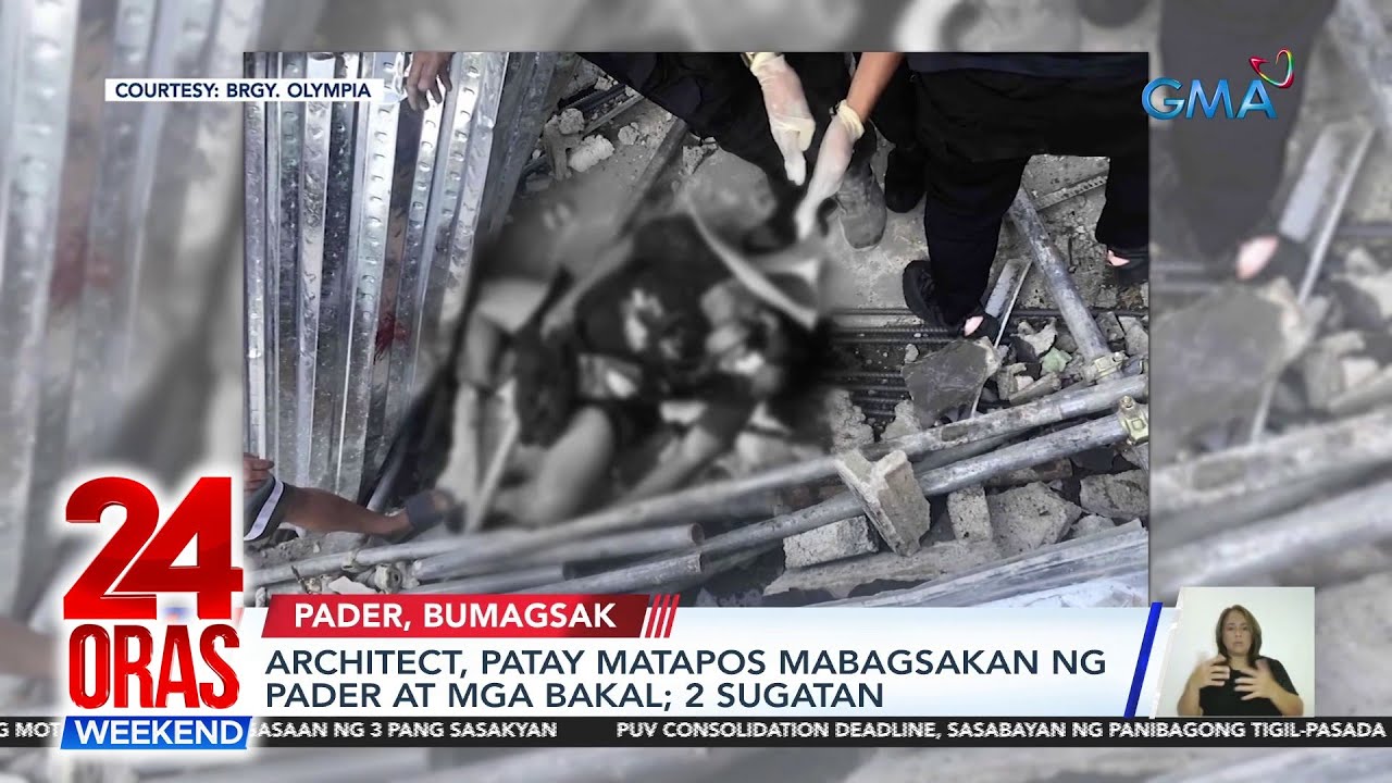 Architect patay matapos mabagsakan ng pader at mga bakal 2 sugatan  24 Oras  24 Oras Weekend