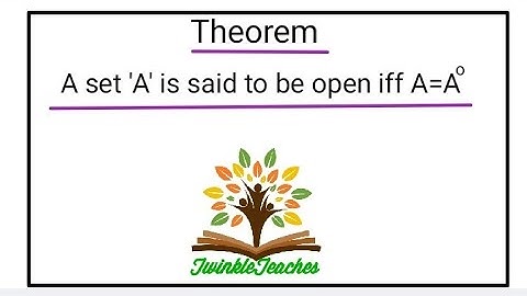 Theorems on Topology| Theorems related to INTERIOR of a set in a topological space.