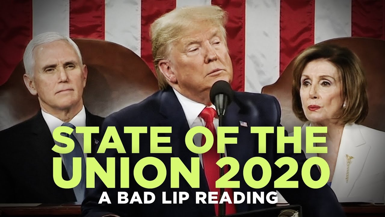 "STATE OF THE UNION 2020" — A Bad Lip Reading YouTube