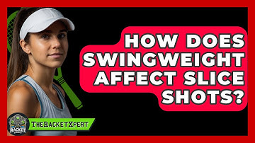 How Does Swingweight Affect Slice Shots? - The Racket Xpert