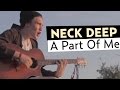 Neck deep  a part of me ft laura whiteside official music