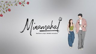 Minamahal - Ashtine Olviga & Andres Muhlach (Official Lyric Video)