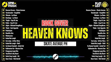 Skate Avenue PH- Heaven Knows / Rock Cover Non-Stop Lyrics Playlist 2026 - New Trending Music