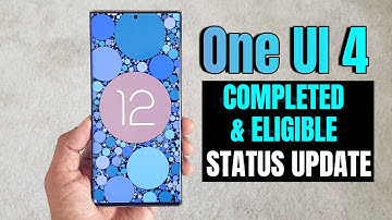 One UI 4.0 update status - Completed and eligible devices.