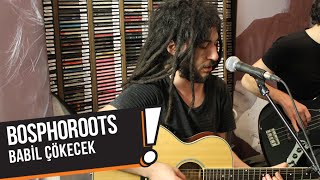 Bosphoroots - Babil Çökecek (B!P Akustik) Resimi