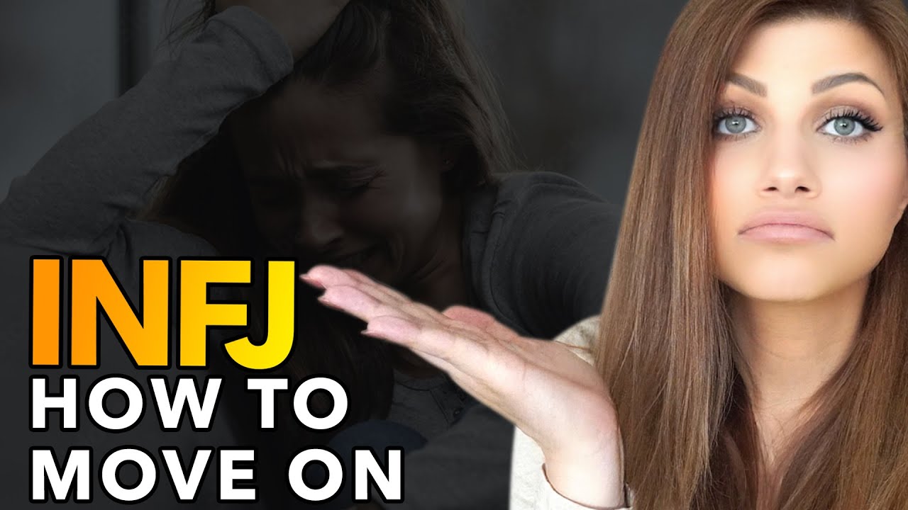 HOW THE INFJ GETS OVER SOMEONE THEY NEVER DATED - YouTube