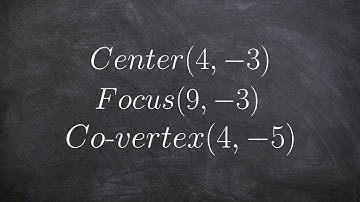 How to write the equation of an ellipse given the center, focus and co vertex