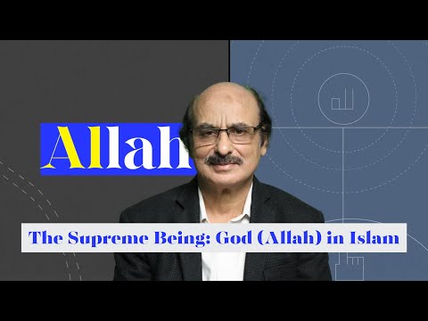The Supreme Being: God (Allah) in Islam