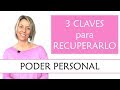 Recupera tu Poder Personal | 3 Claves