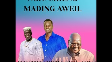 Ngic Chieng Mading Aweil___Magai Lok(South Sudanese music 2025