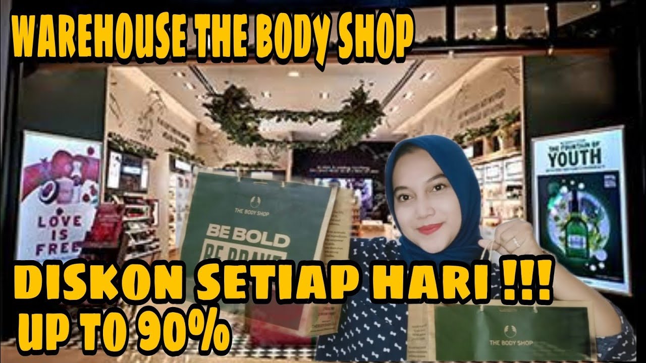 The Body Shop Diskon up to 90 😱 Sale Setiap Hari Warehouse The