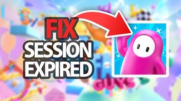 How To Fix Fall Guys Game App Session Expired | Easy Quick Solution