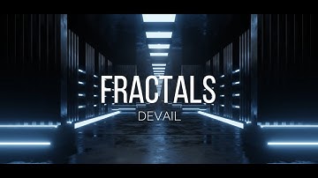 Devail - Fractals (OFFICIAL VIDEO)