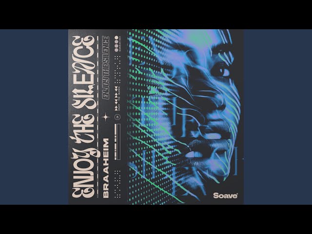 Braaheim - Enjoy The Silence