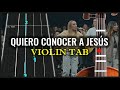 YESHUA QUIERO CONOCER A JESÚS Melodía De Violin Tutorial Generación 12 YESHUA QUIERO CONOCER A JESÚS Melodía De Violin Tutorial Generación 12