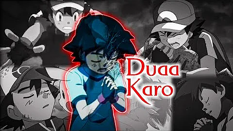 Pokemon Amv : Ash [ 🙏 DUA KARO ] || Street Dancer 3d Song 😎🔥 || ⚡⚡#pokemonsong Sad [ EDIT / AMV ]