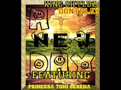 A NEW DAY by KING CHYLDZ DONTPLAY featuring PRINCE...