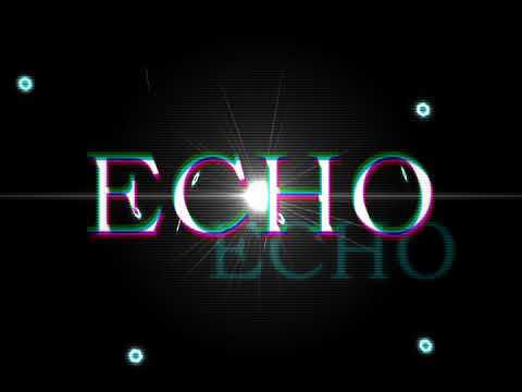 ECHOにPVつけてみた[Aviutl]初心者