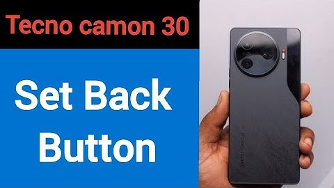 Tecno Camon 30 5G me phone mein back button Kaise lagaen, how to set back button