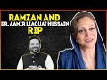 Ramzan and dr aamir liaquat hussain rip  bushra ansari official